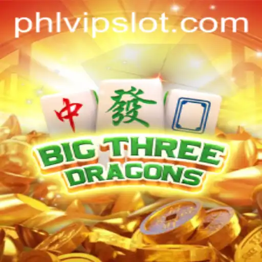 BigThreeDragons and Phlvip: A Comprehensive Guide