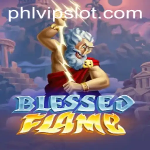 Exploring the Enchanting World of BlessedFlame: An Adventure Awaits